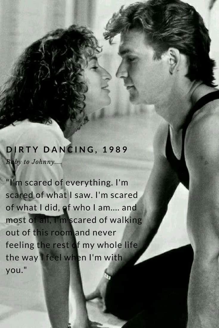 Dirty Dancing Quotes Baby Im Scared