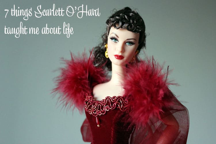 7 things Scarlett O’Hara taught me about life 7 things Scarlett O’Hara taught me about life