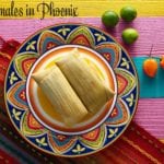 Best Tamales in Phoenix