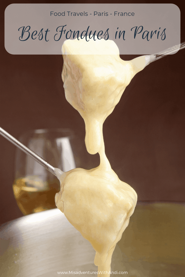 Best fondues in Paris Misadventures with Andi