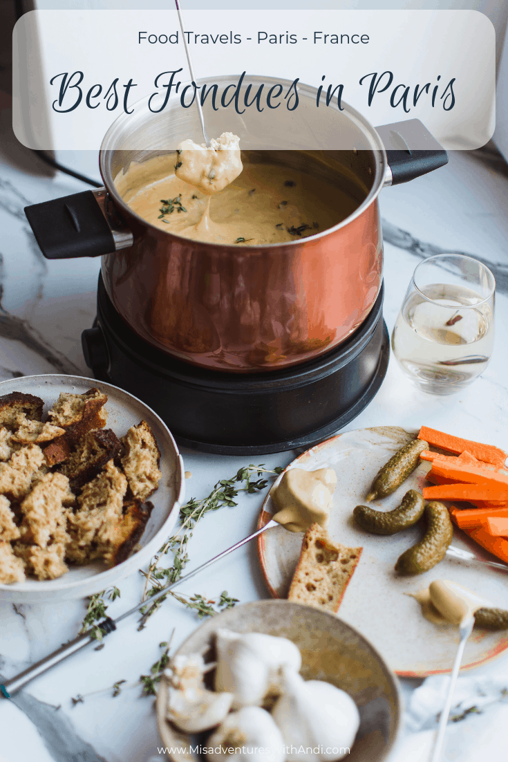 Best fondues in Paris Misadventures with Andi