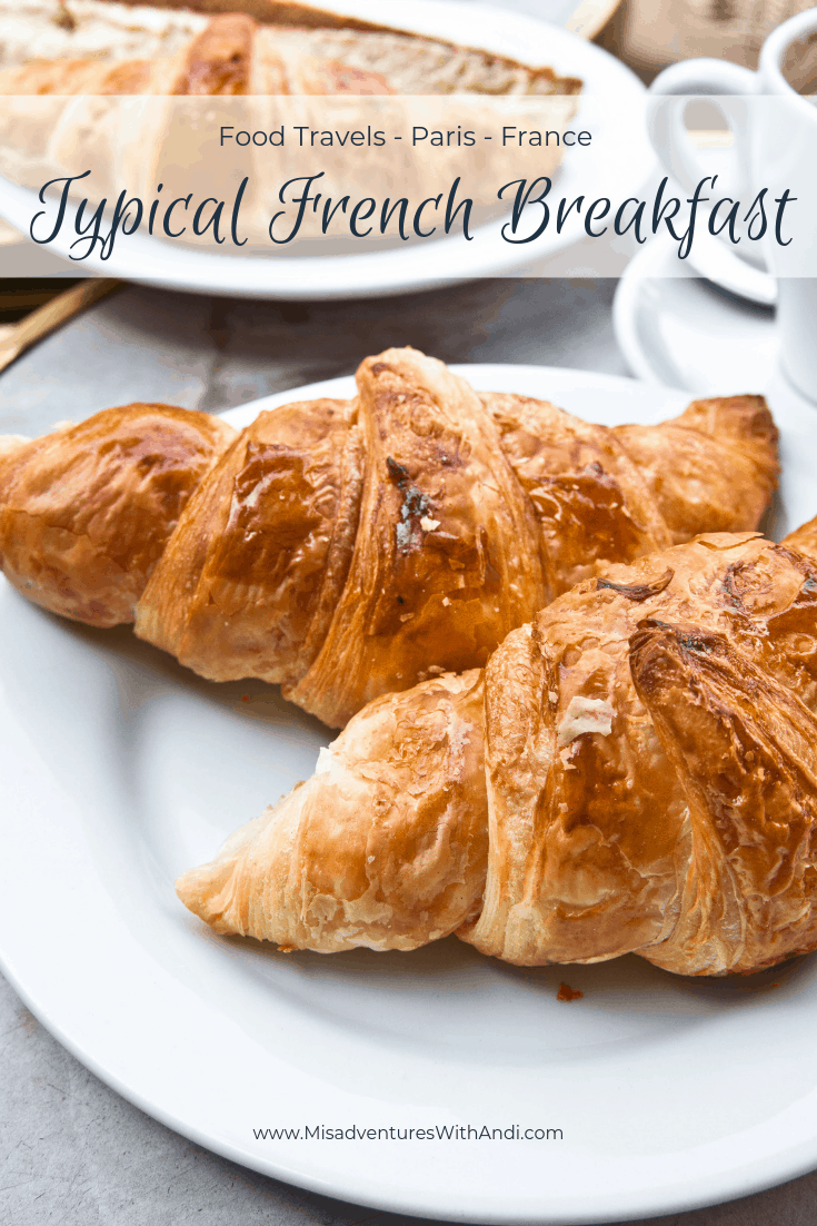 A Typical French Breakfast