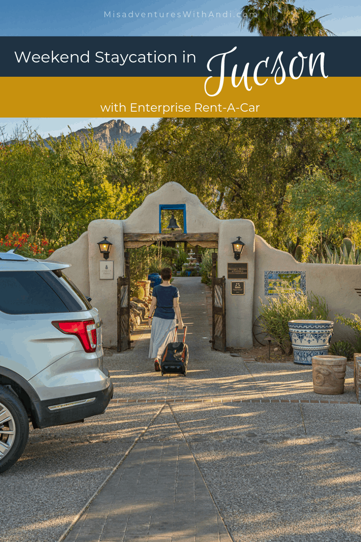 Weekend Staycation in Tucson with Enterprise RentACar Misadventures