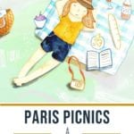 Paris Picnic: 9 of the Best Spots to Picnic in Paris
