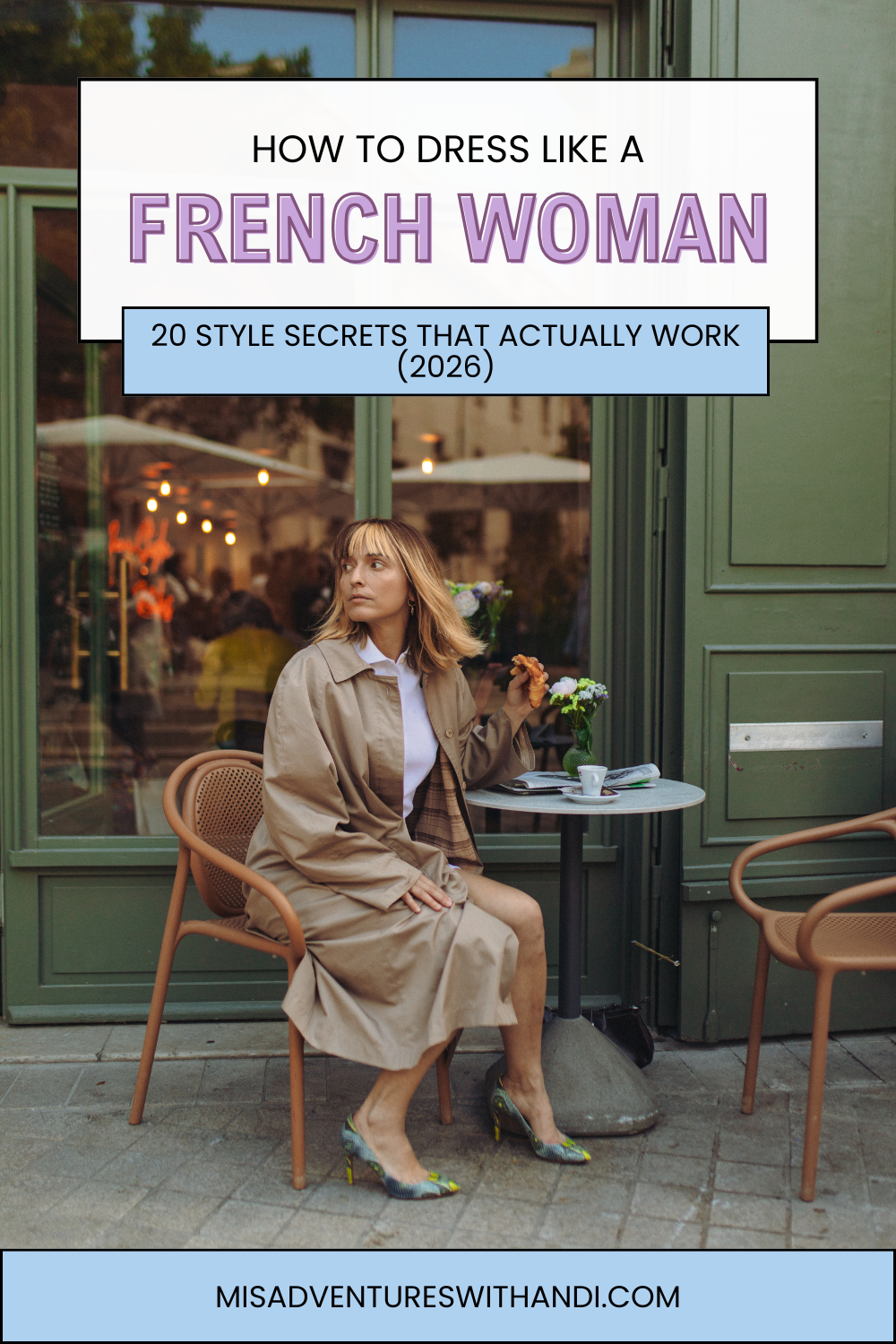 How to Dress Like a French Woman: 20 Style Secrets That Actually Work (2026) women in trench coat