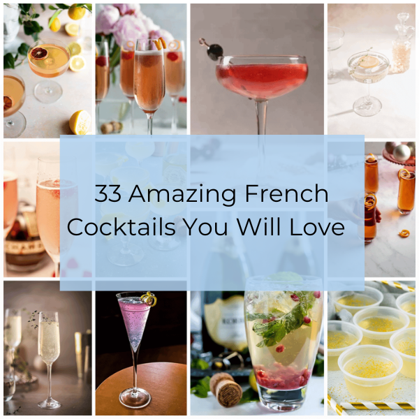 33 Amazing French Drinks You Will Love